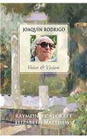 Joaquin Rodrigo - Voice & Vision