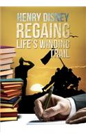 Regaining Life's Winding Trail