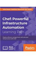 Chef: Powerful Infrastructure Automation
