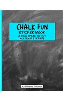 Chalk Fun Sticker Book (a Kidsspace Fun Book)