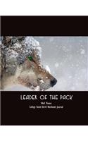 Leader of the Pack Wolf Theme College Ruled 8x10 Notebook Journal