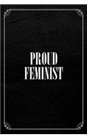 Proud Feminist