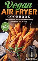 Vegan Air Fryer Cookbook 2021