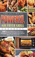 The Ultimate PowerXL Air Fryer Grill Cookbook