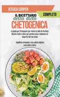 Il Ricettario Completo della Dieta Chetogenica: La Guida per Principianti per vivere lo stile di vita Keto. Ricette facili e veloci per perdere peso e eliminare le impurità dal tuo corpo Equilibri