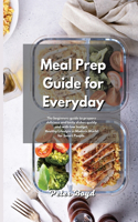 Meal Prep Guide for Everyday