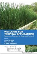 Wetlands for Tropical Applications: Wastewater Treatment by Constructed Wetlands