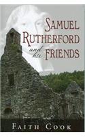 Samuel Rutherford and His Friends