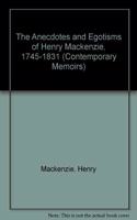 The Anecdotes and Egotisms of Henry Mackenzie