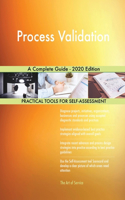 Process Validation A Complete Guide - 2020 Edition