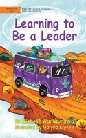 Learning to Be a Leader