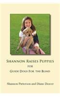 Shannon Raises Puppies for Guide Dogs for the Blind