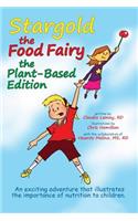 Stargold the Food Fairy- Plant-Based Edition