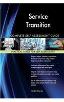 Service Transition Complete Self-Assessment Guide