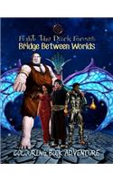 Fight the Dark Forces. Bridge Between Worlds Colouring Book Adventure