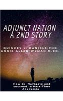 Adjunct Nation A 2nd Story