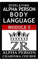 Displaying Alpha Person Body Language