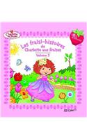 Les Fraisi-Histoires de Charlotte Aux Fraises - Volume 3: (2261972 Charlotte Aux Fraises)