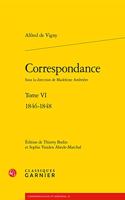 Correspondance. Tome VI - 1846-1848