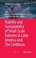 Viability and Sustainability of Small-Scale Fisheries in Latin America and the Caribbean