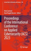 Proceedings of the International Conference on Applied Cybersecurity (Acs) 2023