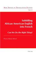 Subtitling African American English into French