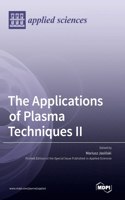The Applications of Plasma Techniques II