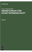 Repertorium fur Kunstwissenschaft. Band 24