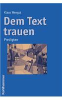 Dem Text Trauen