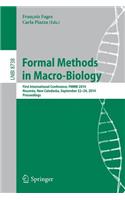 Formal Methods in Macro-Biology: First International Conference, Fmmb 2014, Noumea, New Caledonia, September 22-14, 2014, Proceedings