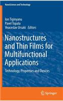 Nanostructures and Thin Films for Multifunctional Applications