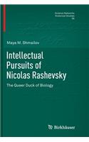 Intellectual Pursuits of Nicolas Rashevsky