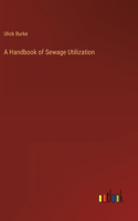A Handbook of Sewage Utilization