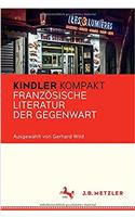 Kindler Kompakt: FranzÃ¶sische Literatur Der Gegenwart