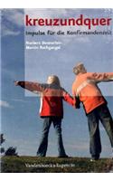 Kreuzundquer. Das Basispaket Fur Leitende: Arbeitsbuch Und Werkbuch Zusammen