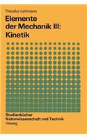 Elemente Der Mechanik III: Kinetik