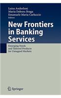 New Frontiers in Banking Services