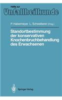 Standortbestimmung Der Konservativen Knochenbruchbehandlung Des Erwachsenen