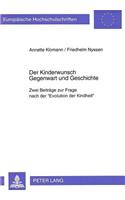 Der Kinderwunsch- Gegenwart und Geschichte