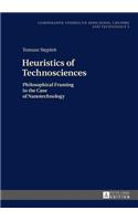 Heuristics of Technosciences