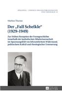 Fall Schelkle (1929-1949)