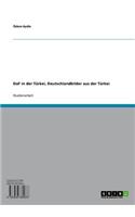 Daf in Der Turkei, Deutschlandbilder Aus Der Turkei