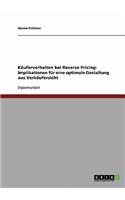 Käuferverhalten bei Reverse Pricing: Implikationen für eine optimale Gestaltung aus Verkäufersicht