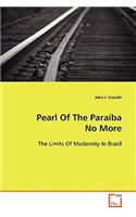 Pearl Of The Paraíba No More