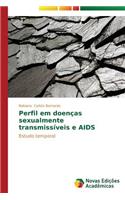 Perfil em doenças sexualmente transmissíveis e AIDS