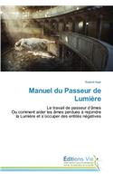 Manuel Du Passeur de Lumière