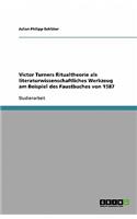 Victor Turners Ritualtheorie als literaturwissenschaftliches Werkzeug am Beispiel des Faustbuches von 1587