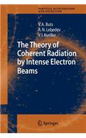 Theory of Coherent Radiation by Intense Electron Beams