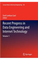 Recent Progress in Data Engineering and Internet Technology: Volume 1(156 Lecture Notes in Electrical Engineering)