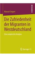 Die Zufriedenheit der Migranten in Westdeutschland